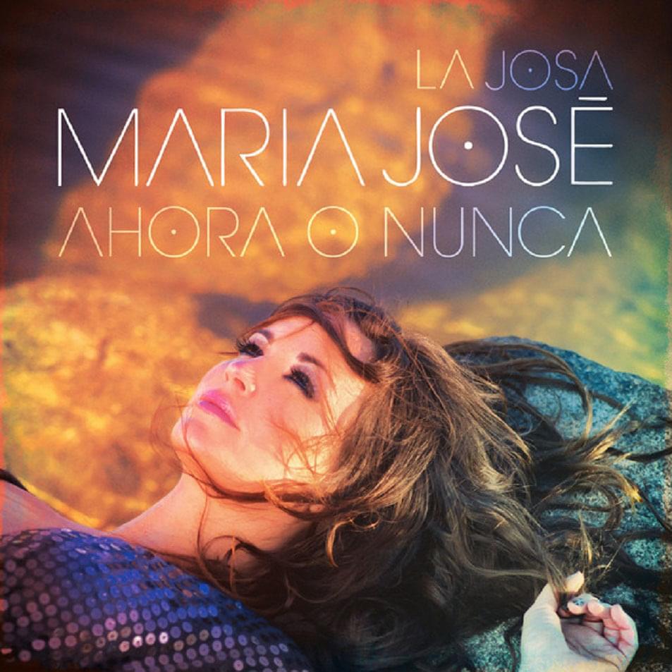 Album cover art for "Ahora o nunca" by María José