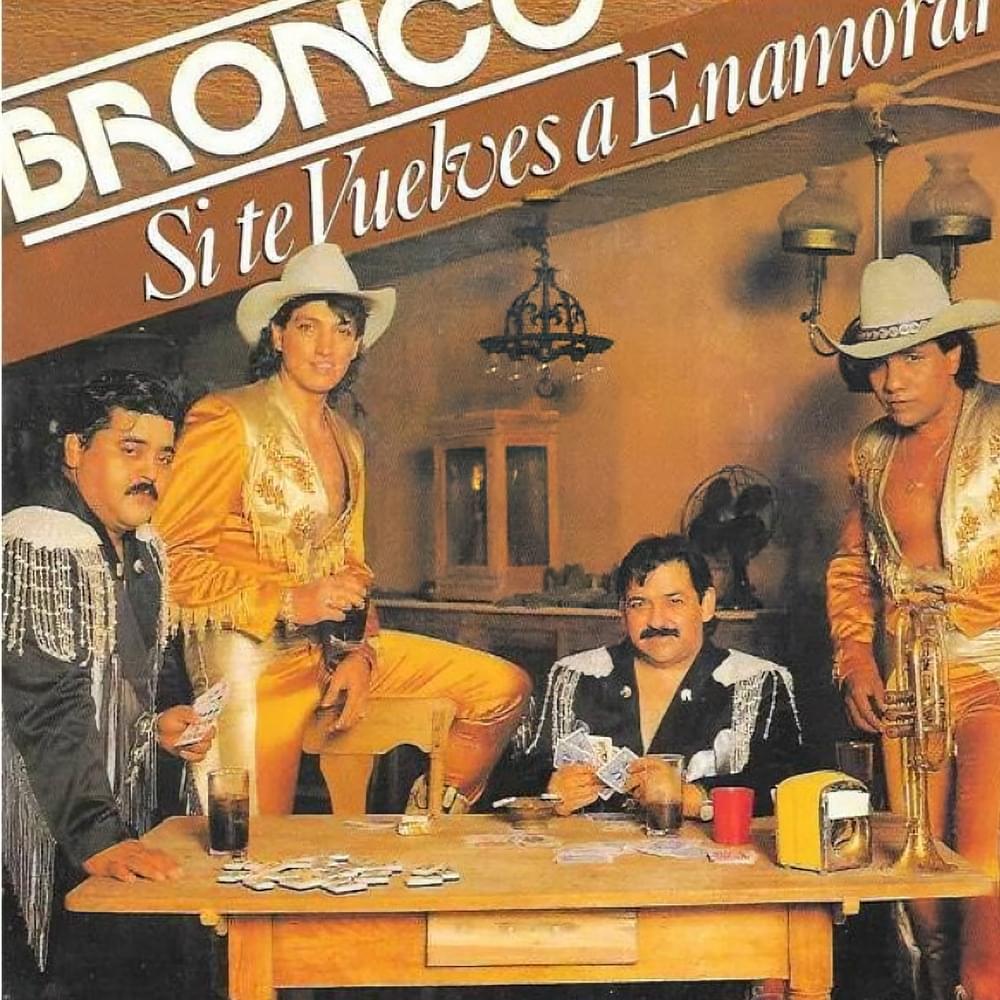 Album cover art for "Si Te Vuelves A Enamorar" by Bronco