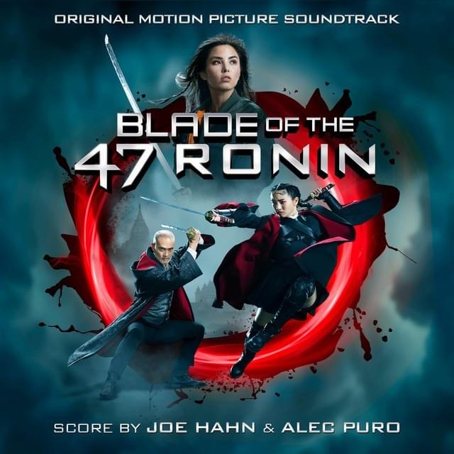 Cover image for Blade Of The 47 Ronin (Original Motion Picture Soundtrack)