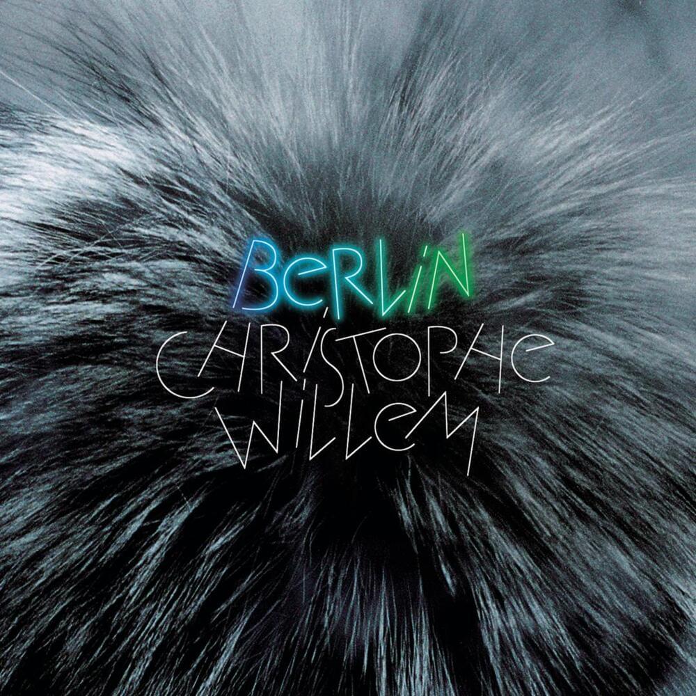 Album cover art for "Berlin" by Christophe Willem