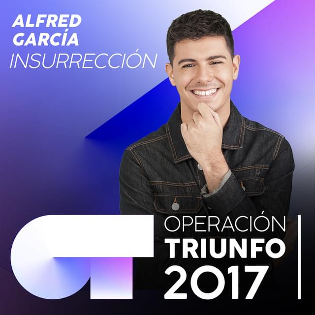 Album cover art for "Insurrección" by Operación Triunfo 2017 & Alfred García