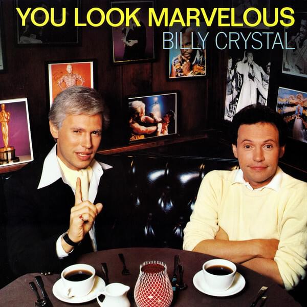 You Look Marvelous by Billy Crystal