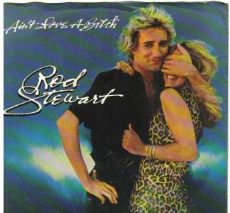 Album cover art for "Ain’t Love a Bitch" by Rod Stewart