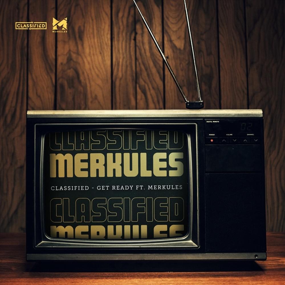 Album cover art for "Get Ready" by Classified & Merkules