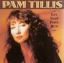 Album cover art for "Let That Pony Run" by Pam Tillis