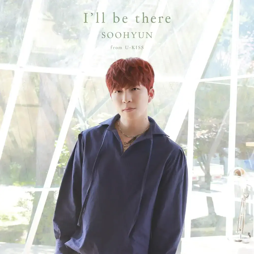 Album cover art for "I’ll Be There" by SOOHYUN