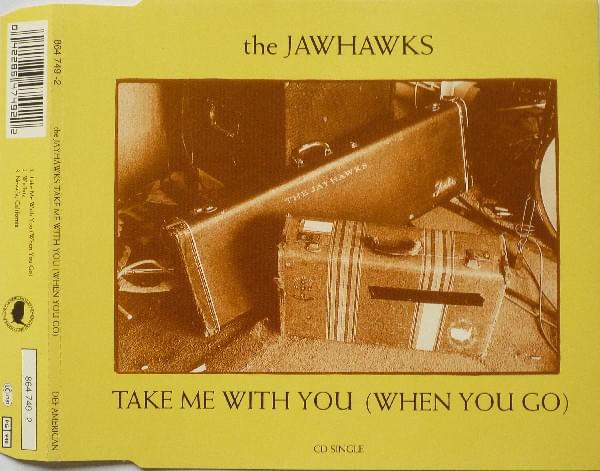 Album cover art for "Take Me With You (When You Go)" by The Jayhawks