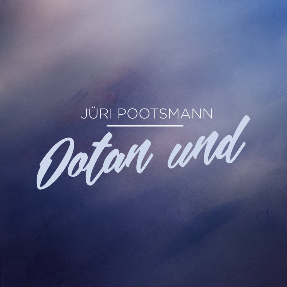 Ootan Und by Jüri Pootsmann