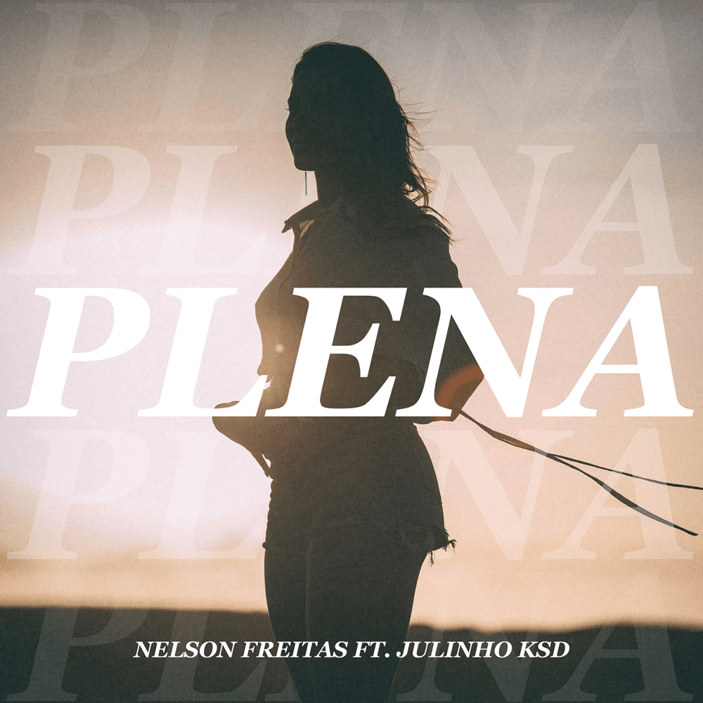 Album cover art for "Plena" by Nelson Freitas & Julinho Ksd
