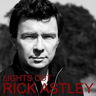 Album cover art for "Lights Out" by Rick Astley