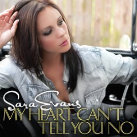 Album cover art for "My Heart Can’t Tell You No" by Sara Evans
