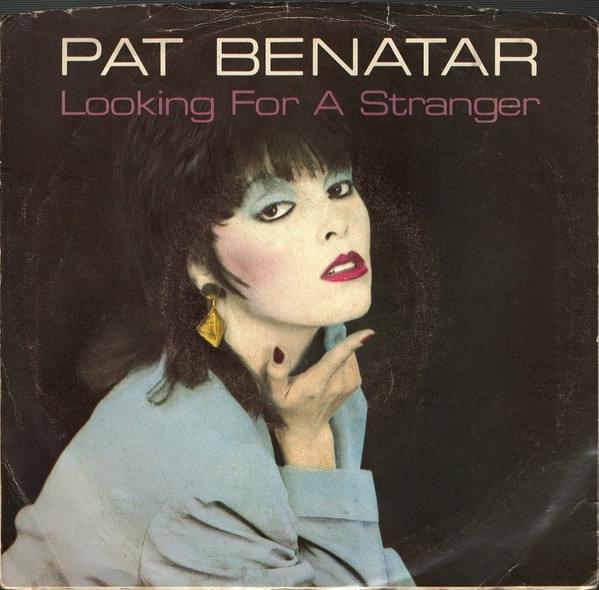 Album cover art for "Looking for a Stranger" by Pat Benatar