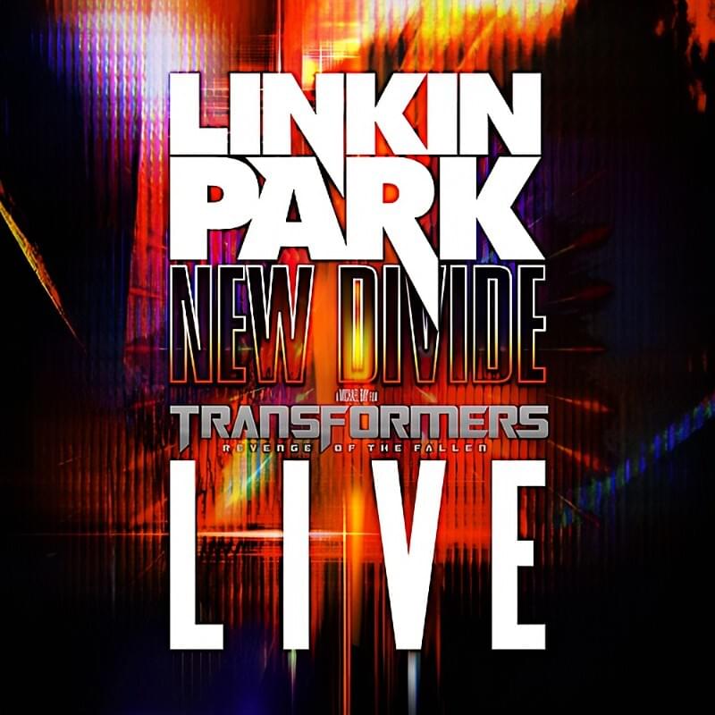 Album cover art for "New Divide (Live)" by Linkin Park