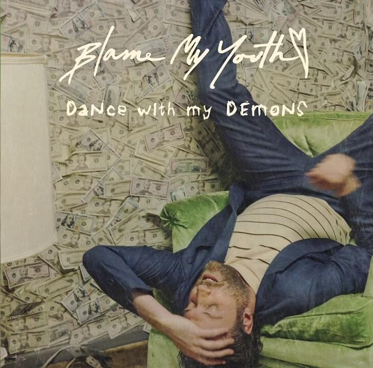 Dance With My Demons by Blame My Youth