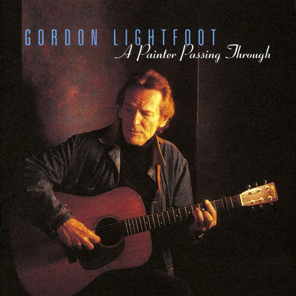 Album cover art for "A Painter Passing Through" by Gordon Lightfoot