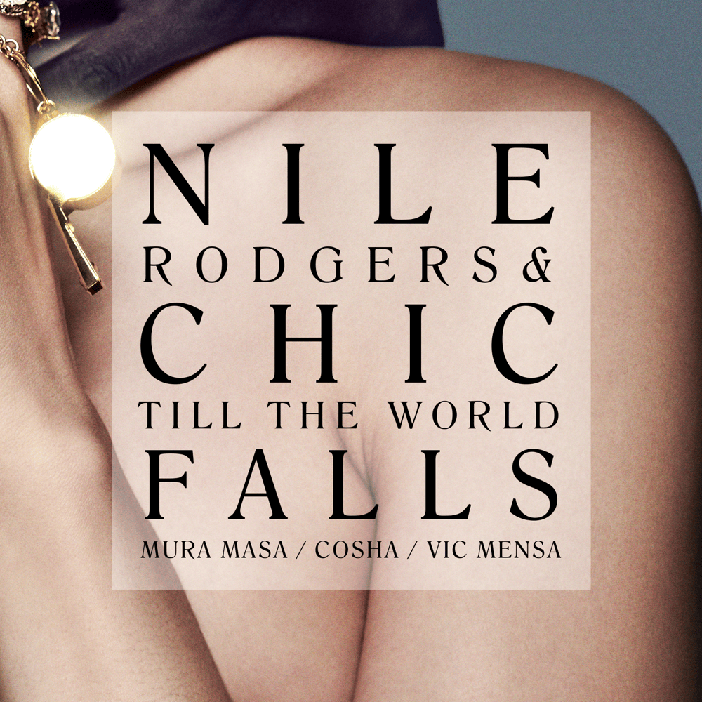 Album cover art for "Till the World Falls" by Nile Rodgers & Mura Masa & Cosha & VIC MENSA