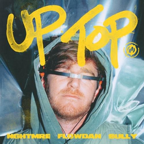 Album cover art for "Up Top" by NGHTMRE