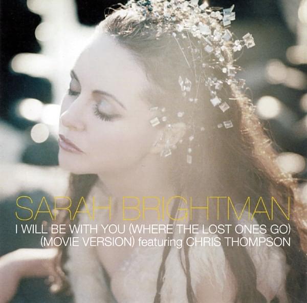 Album cover art for "I Will Be with You (Where the Lost Ones Go)" by Sarah Brightman & Chris Thompson