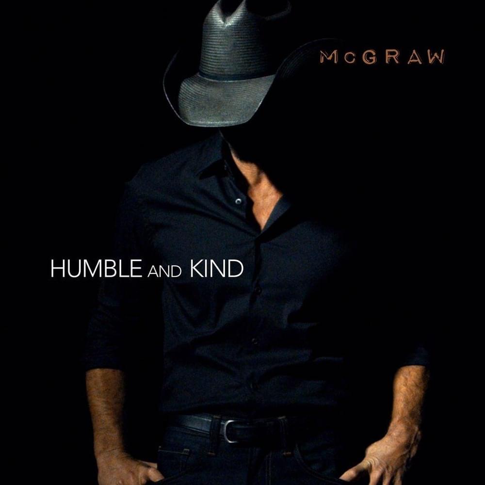 Humble and Kind by Tim McGraw
