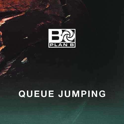 Album cover art for "Queue Jumping" by Plan B (UK)