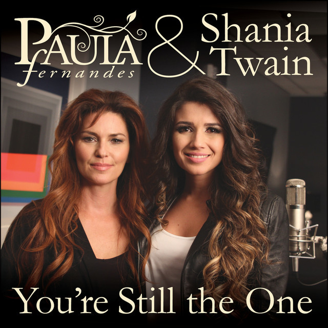 Album cover art for "You’re Still the One" by Paula Fernandes & Shania Twain