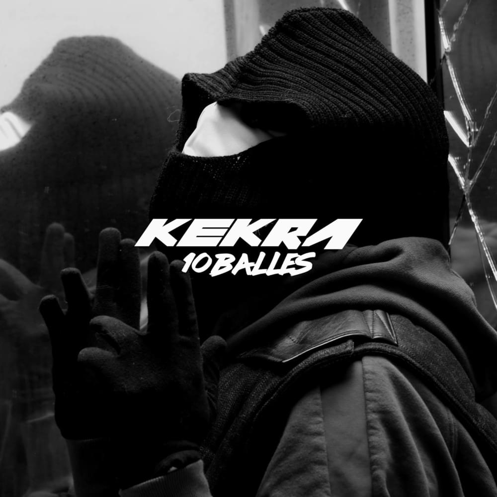 10 Balles by Kekra