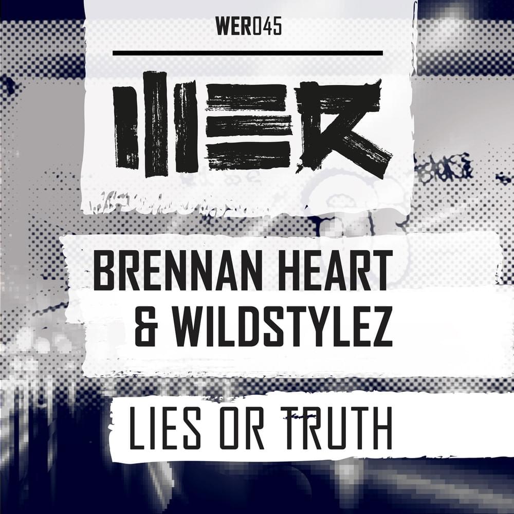 Lies or Truth by Brennan Heart