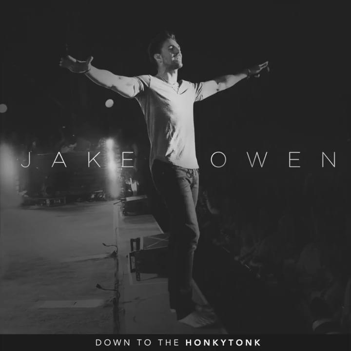 Down to the Honkytonk by Jake Owen
