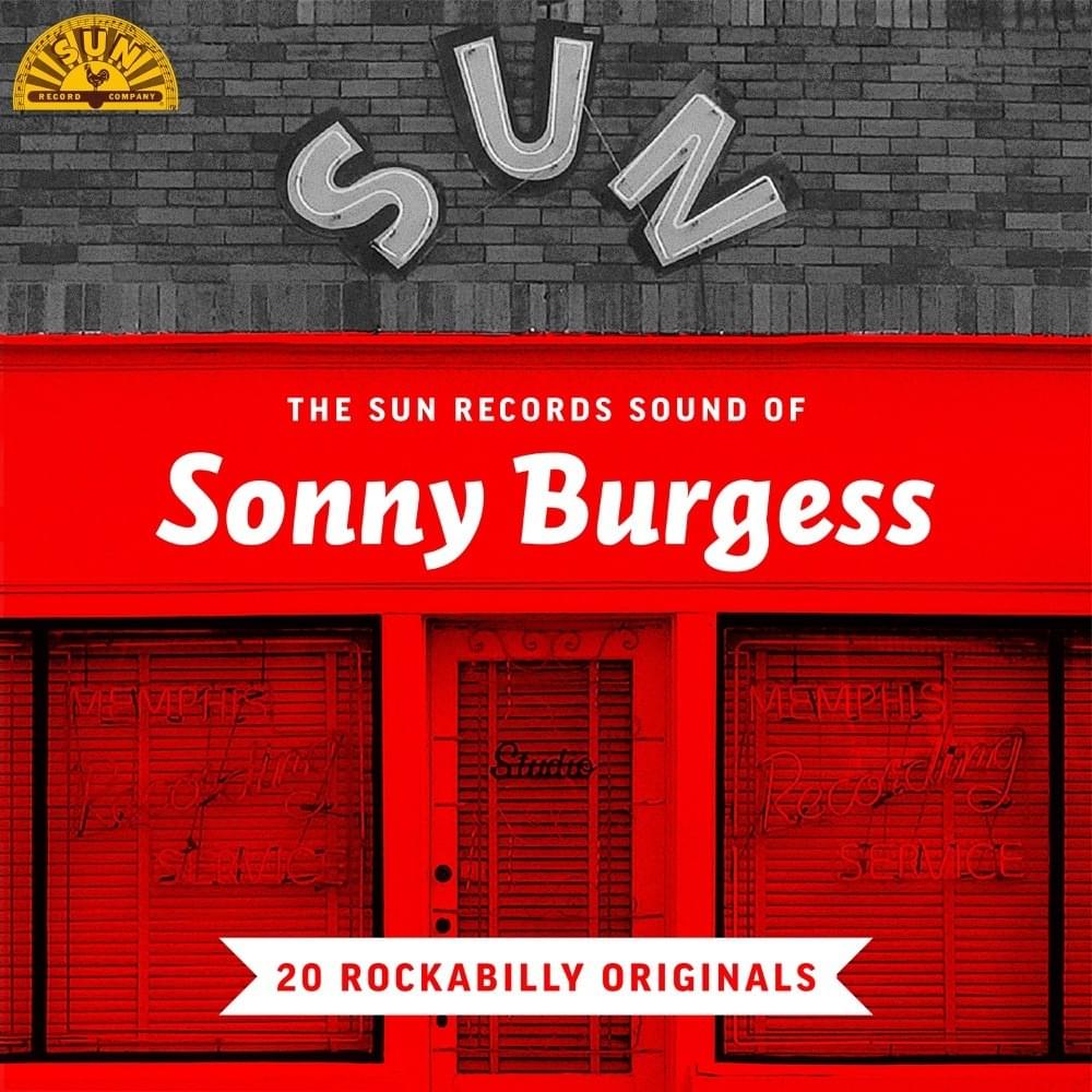 Sadie’s Back In Town by Sonny Burgess