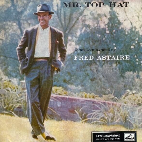 Album cover art for "Steppin’ Out With My Baby (1957 Version)" by Fred Astaire
