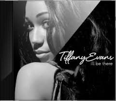 I’ll Be There by Tiffany Evans