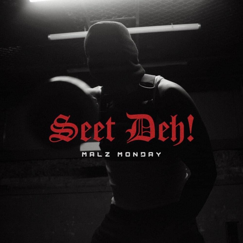 Seet Deh! by Malz Monday