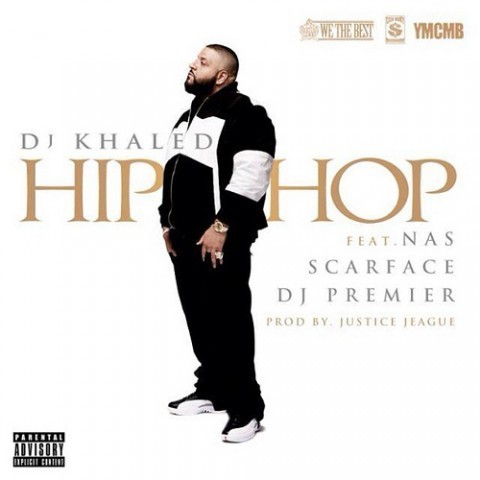 Album cover art for "Hip Hop" by DJ Khaled & Scarface & Nas & DJ Premier