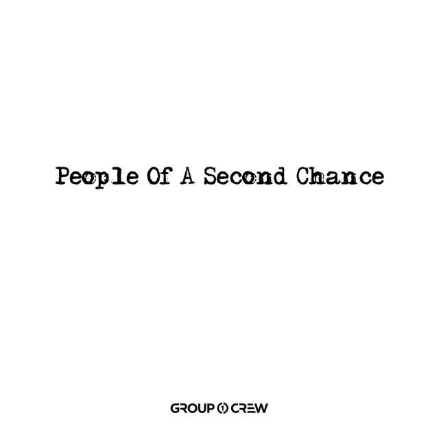Album cover art for "People of a Second Chance" by Group 1 Crew