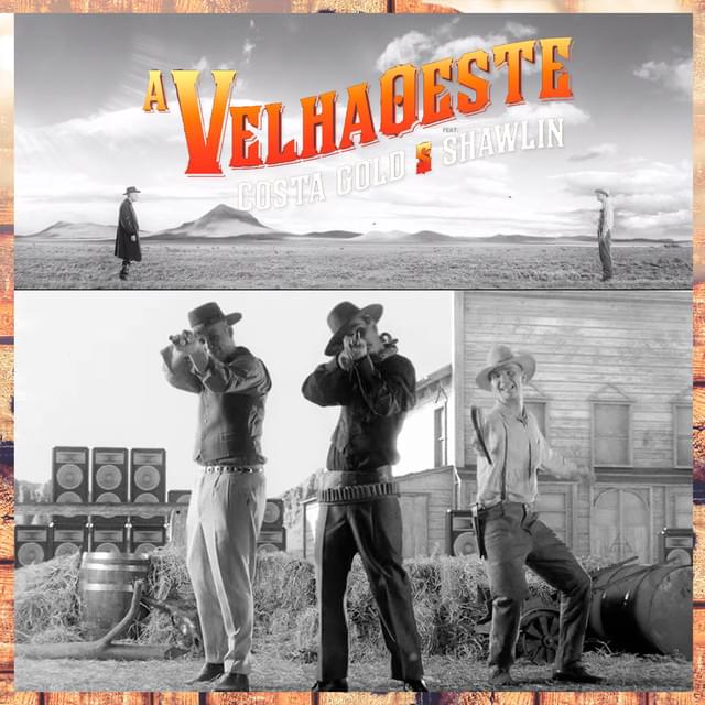 Album cover art for "A Velha Oeste" by Costa Gold & Shawlin