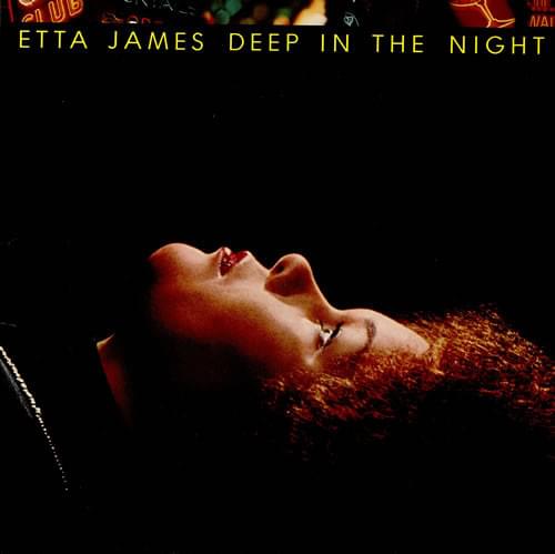 Album cover art for "Deep In The Night" by Etta James