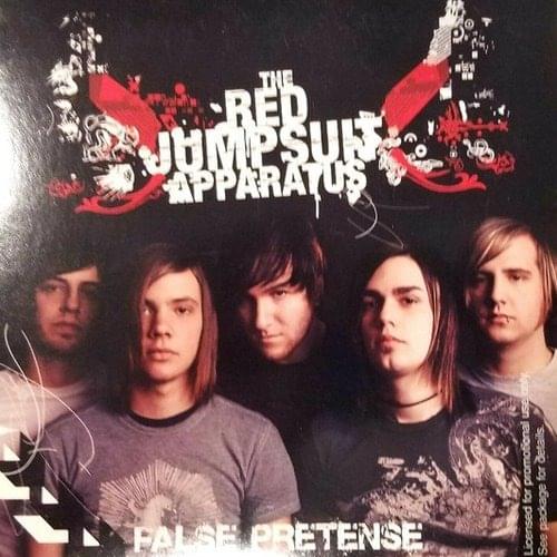 False Pretense by The Red Jumpsuit Apparatus