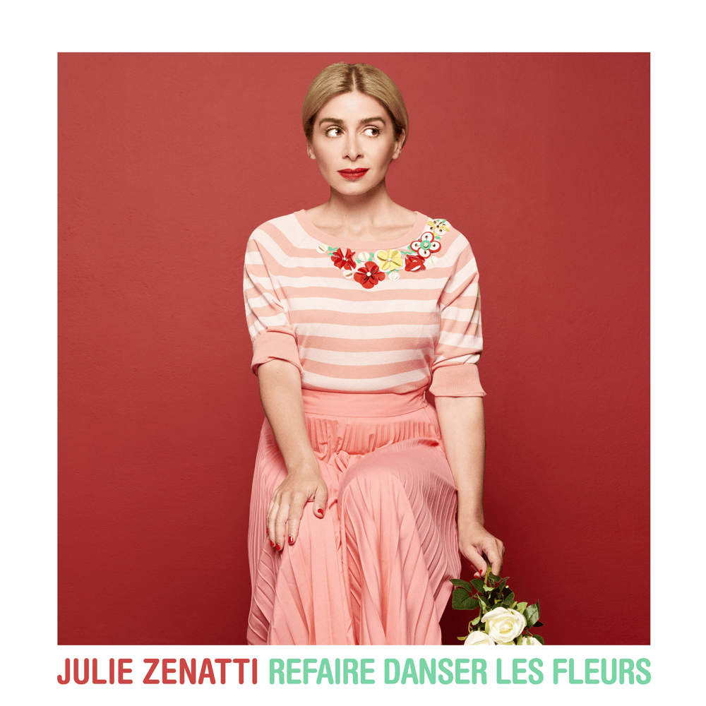 Album cover art for "Refaire danser les fleurs" by Julie Zenatti