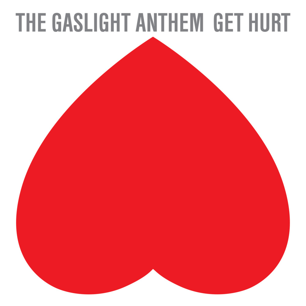 Get Hurt by The Gaslight Anthem