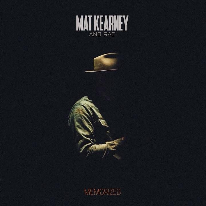 Memorized by Mat Kearney