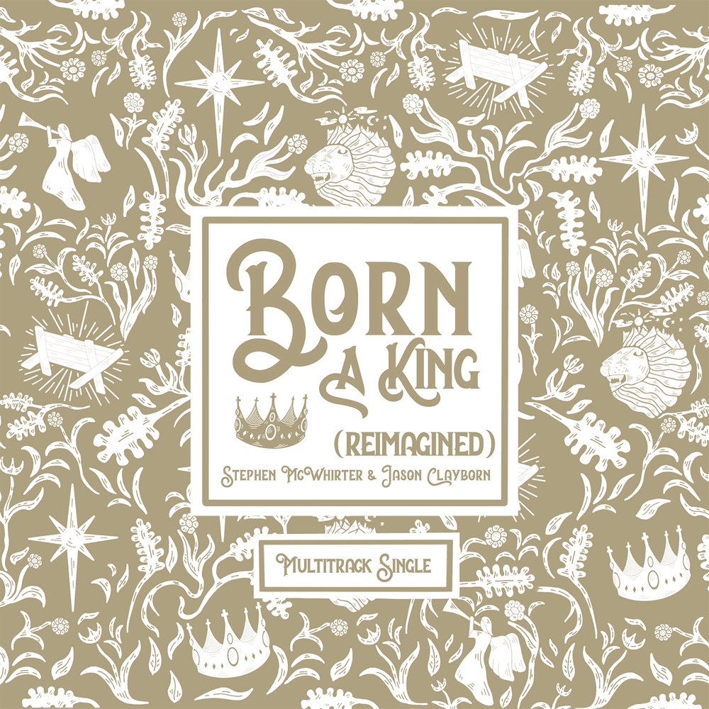 Cover image for Born a King (Reimagined)