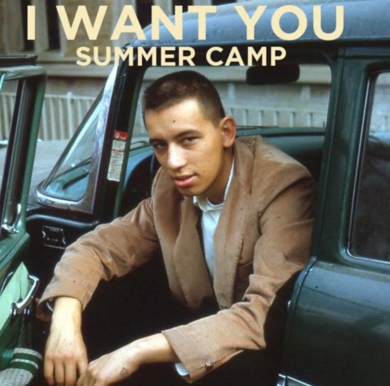 I Want You by Summer Camp