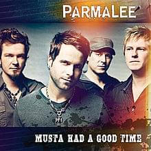 Album cover art for "Musta Had a Good Time" by Parmalee