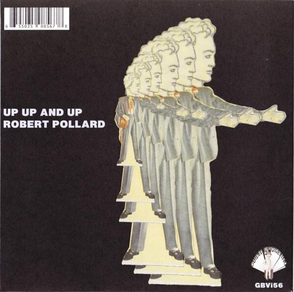 Album cover art for "Up Up and Up" by Robert Pollard