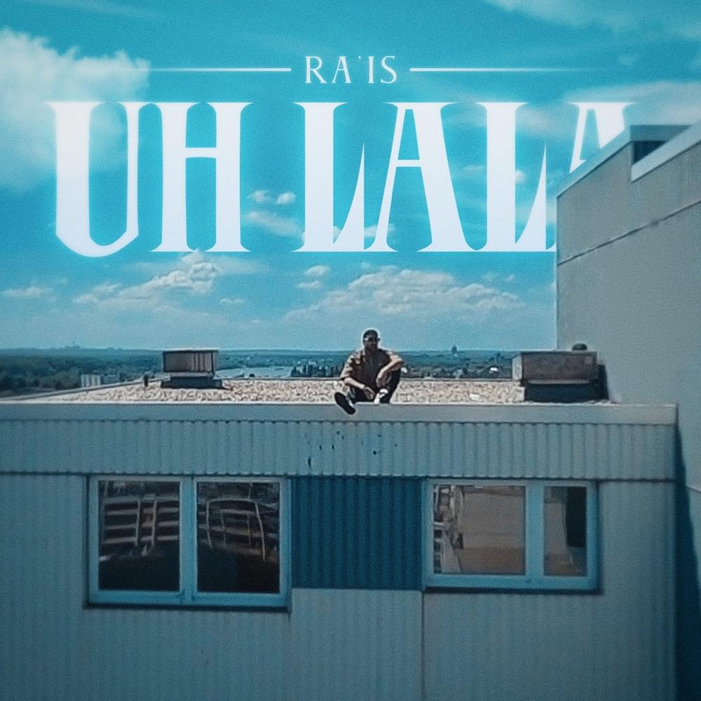 Album cover art for "Uh lala" by Ra’is