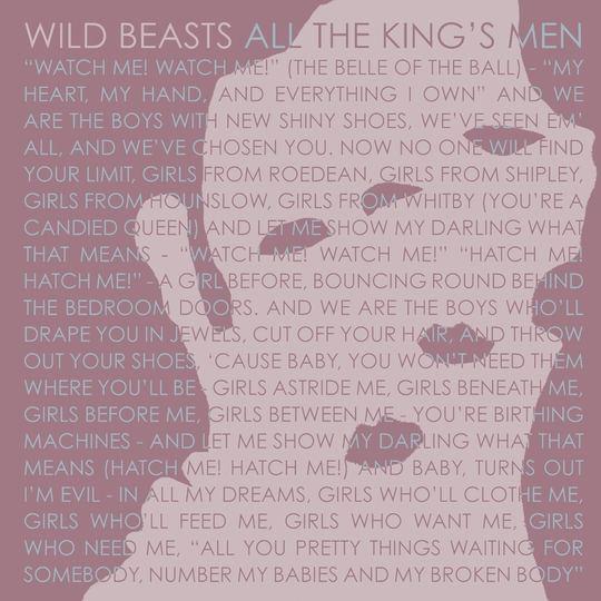 All the King’s Men by Wild Beasts