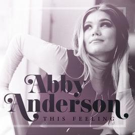 This Feeling by Abby Anderson
