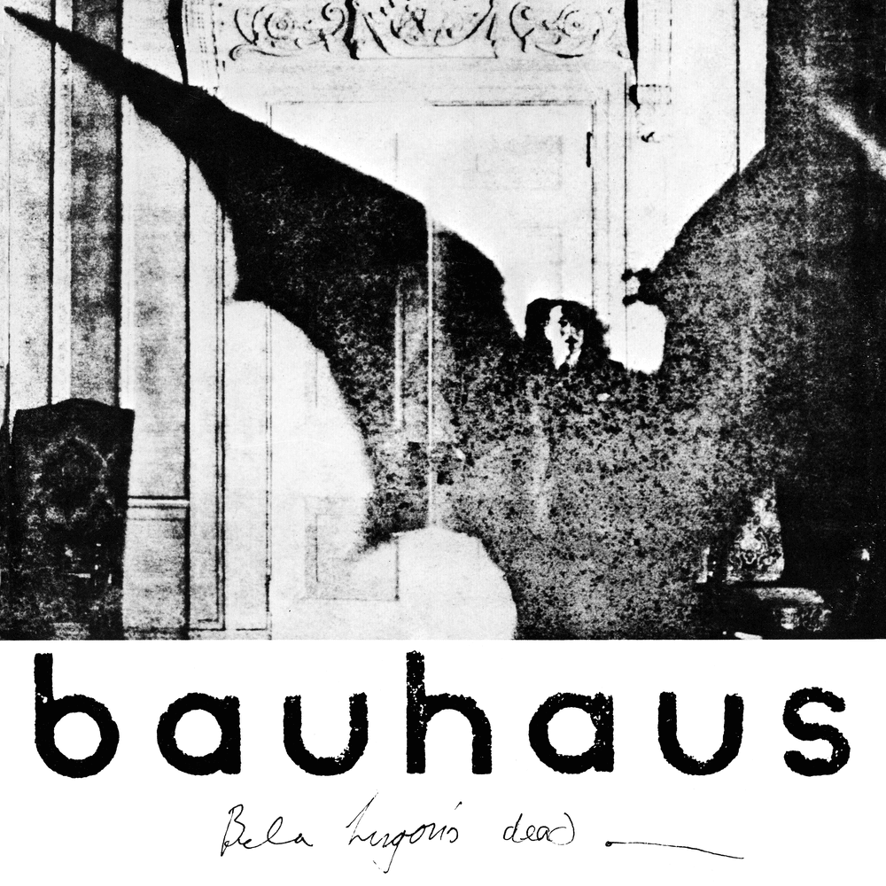 Bela Lugosi’s Dead by Bauhaus