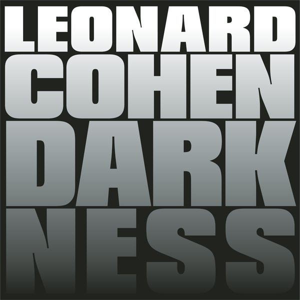 Album cover art for "Darkness" by Leonard Cohen