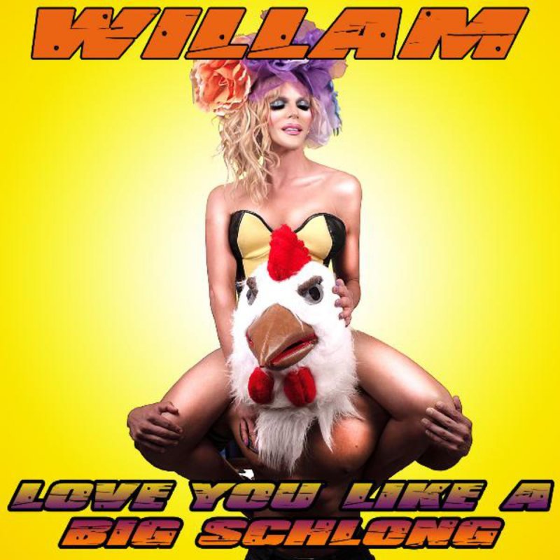 Album cover art for "Love You Like a Big Schlong" by Willam